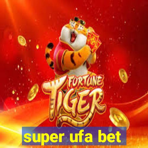 super ufa bet